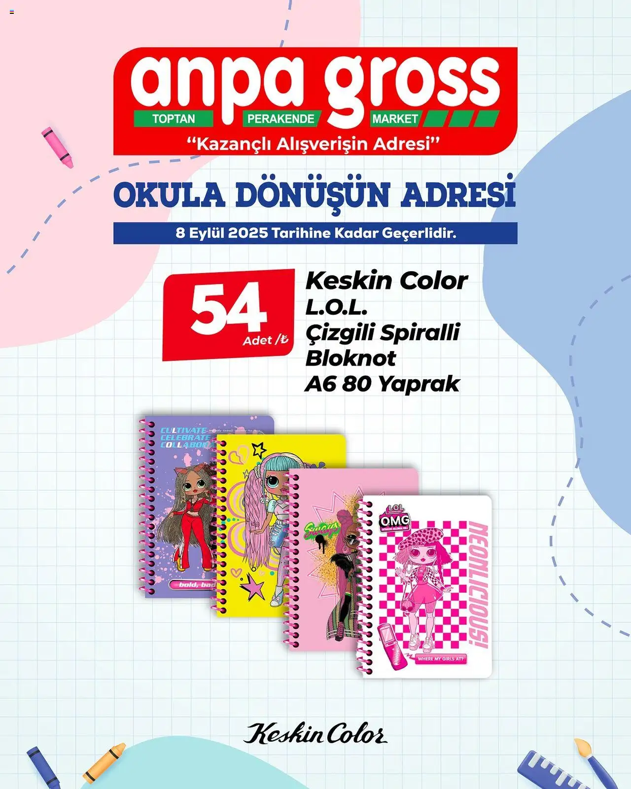 Anpa Gross Okula Dönüş - Keskin Color - 28.08.2025 tarihinden itibaren geçerlidir | Sayfa: 2