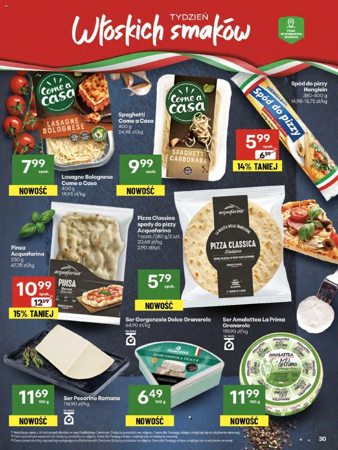 Delikatesy Centrum Gazetka - Sklepy Własne od 21.08.2025 | Strona: 30 | Produkty: Ser pecorino, Ser, Ser gorgonzola, Pinsa