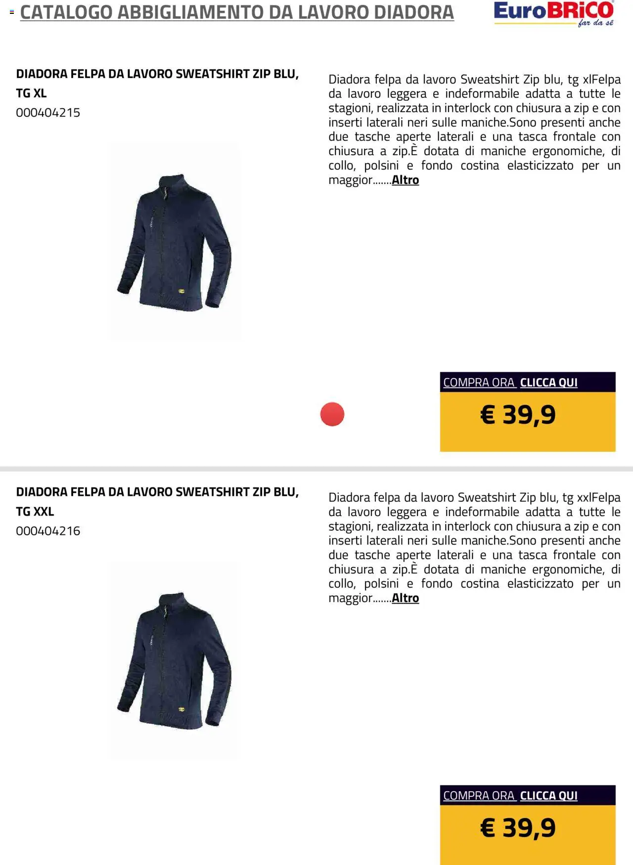Volantino Eurobrico del 23.07.2025 | Pagina: 57 | Prodotti: Felpa