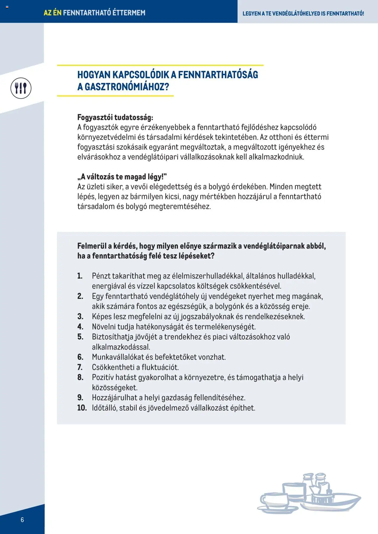 Metro akciós ujság - amely érvényes a következő dátumtól: 07.06.2023 | Oldal: 6