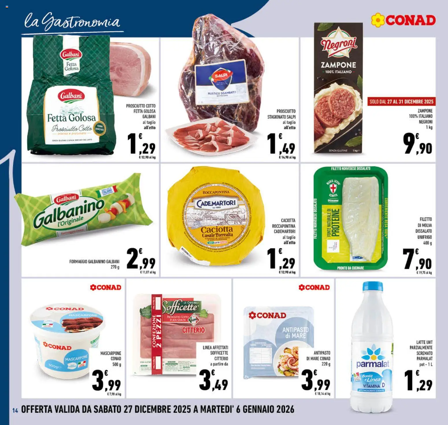 Volantino Conad del 27.12.2025 | Pagina: 14 | Prodotti: Latte, Formaggio, Prosciutto, Mascarpone