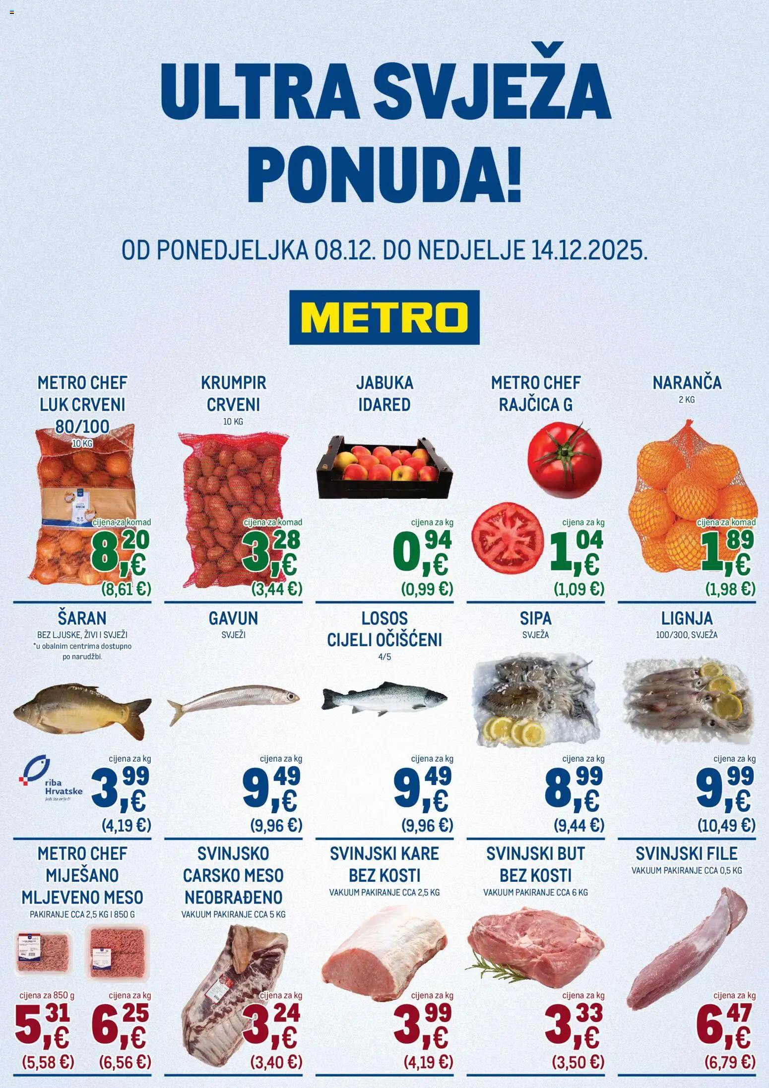 Metro katalog | vrijedi od 08.12.2025 | Stranica: 1 | Proizvodi: Šaran, Svinjski file, Luk, Losos