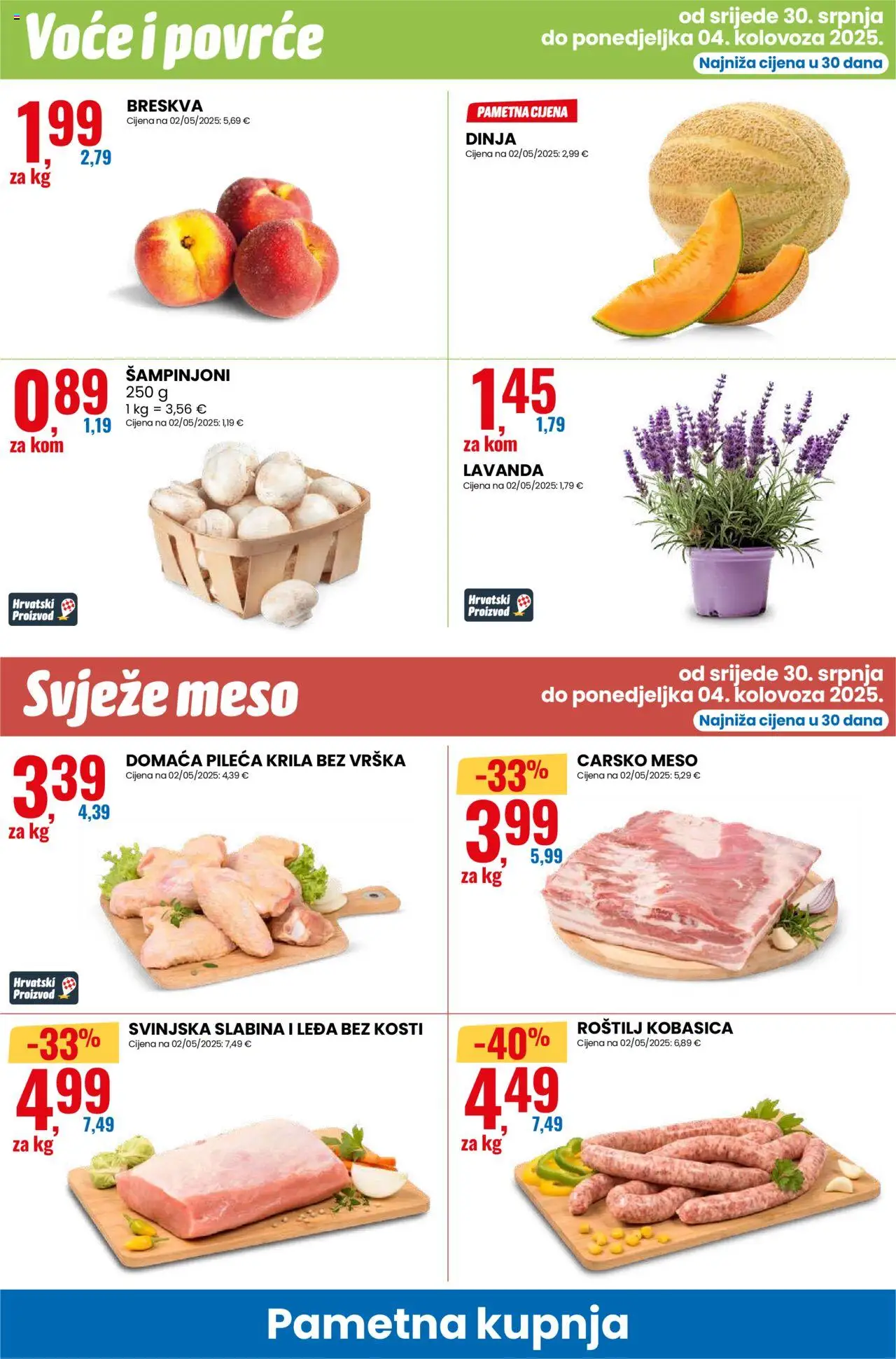 Eurospin katalog | vrijedi od 30.07.2025 | Stranica: 6 | Proizvodi: Carsko meso, Šampinjoni, Povrće, Dinja