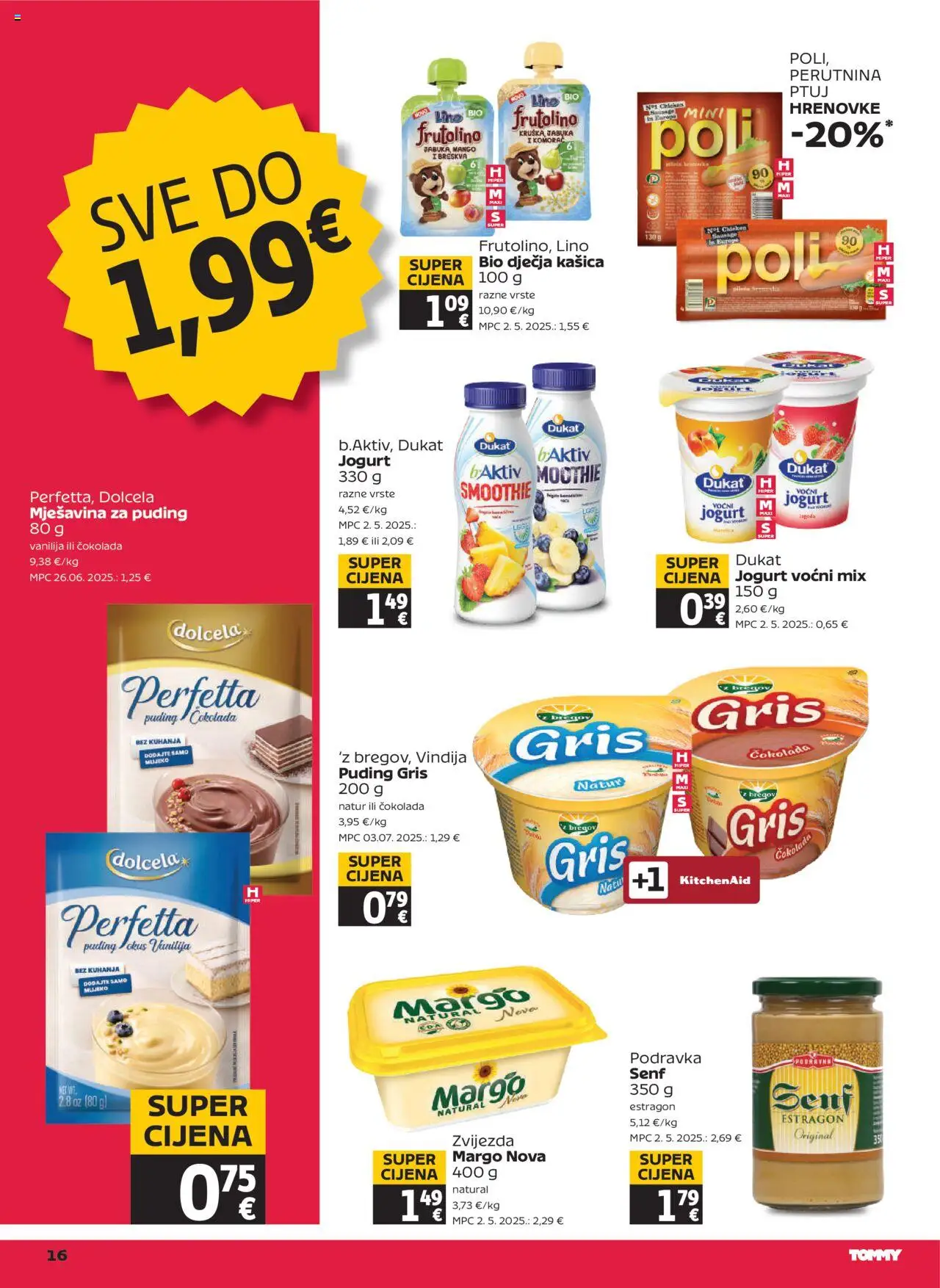 Tommy katalog | vrijedi od 02.10.2025 | Stranica: 16 | Proizvodi: Jogurt, Čokolada, Puding, Senf