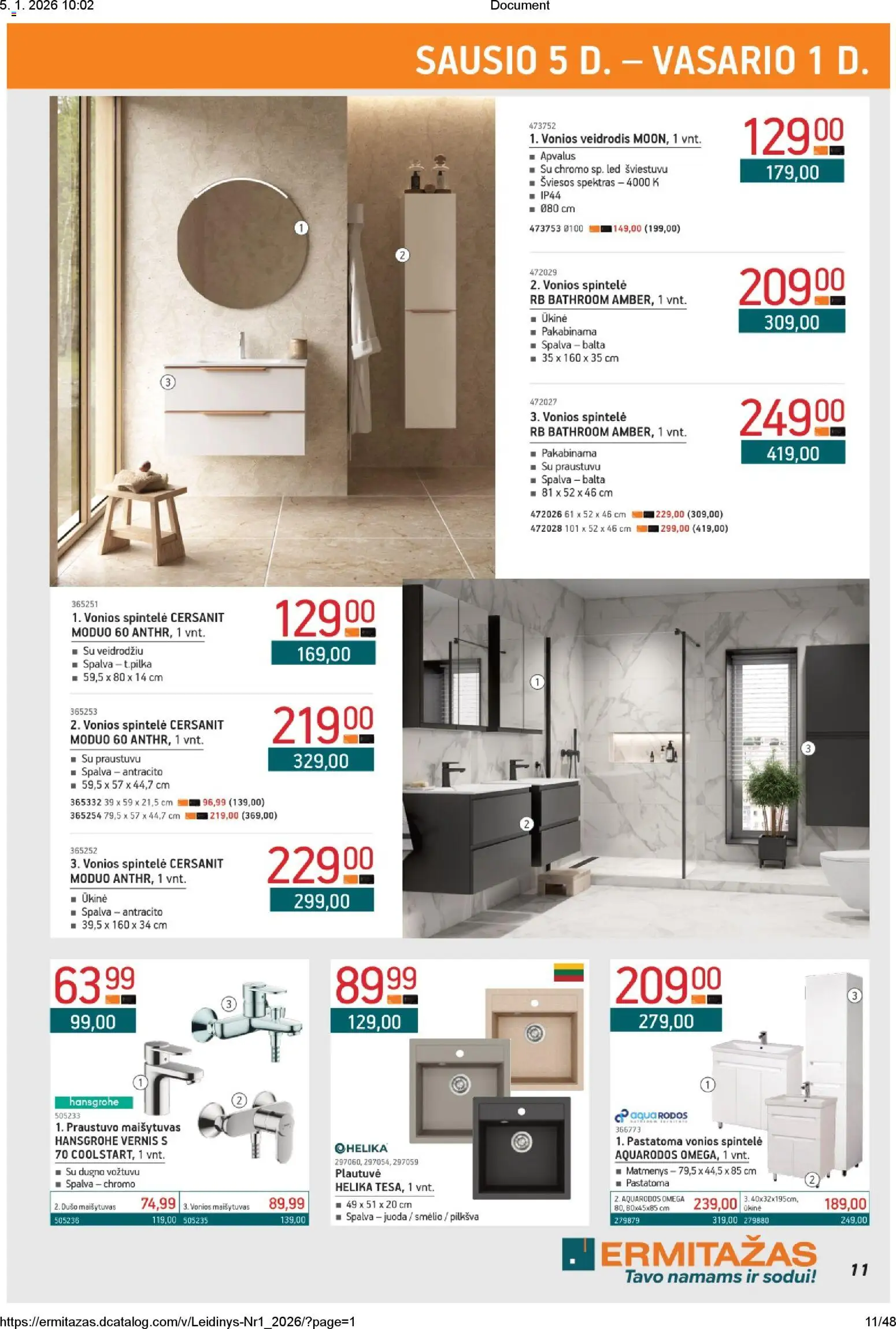 ERMITAŽAS akcijos nuo 05.01.2026 | Puslapis: 11 | Prekių: Maišytuvas, Spintelė, Veidrodis, Dušo maišytuvas