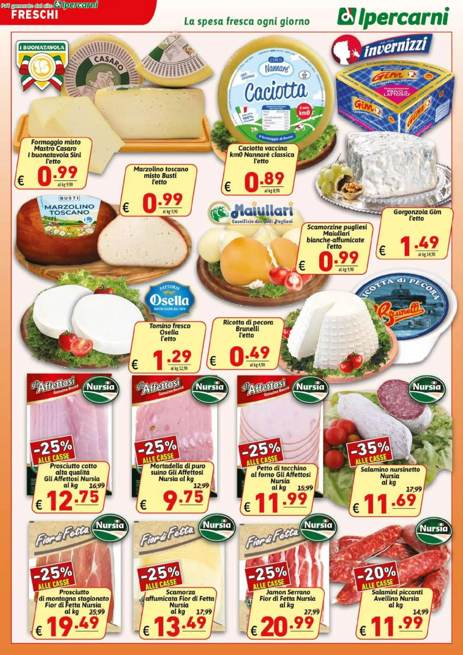 Volantino Ipercarni del 17.04.2026 | Pagina: 8 | Prodotti: Formaggio, Prosciutto, Forno, Gorgonzola