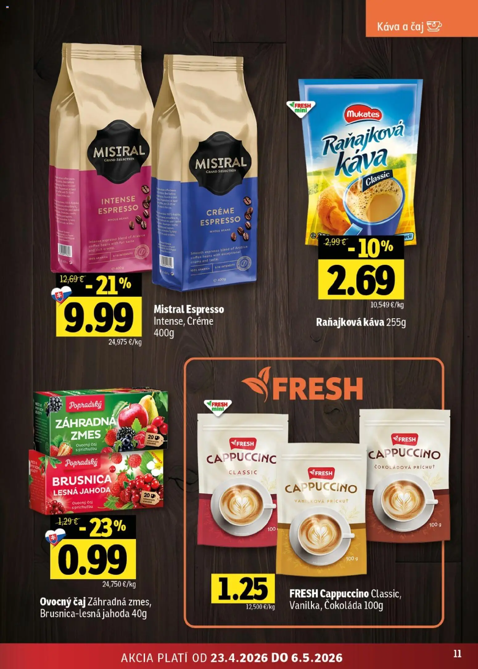 Nové Fresh akcie – leták je platný od 23.04.2026 | Strana: 11 | Produkty: Káva, Čaj, Čokoláda