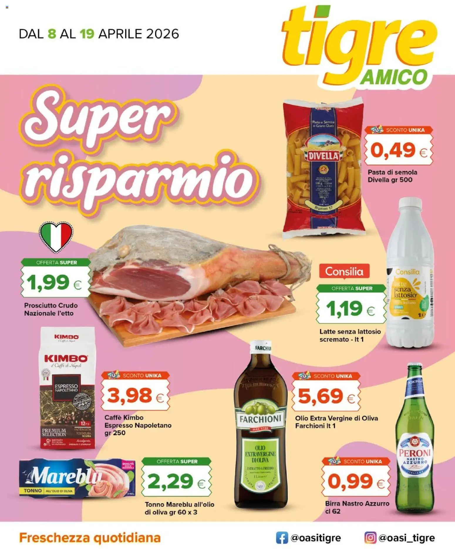 Volantino Tigre del 07.04.2026 | Pagina: 1 | Prodotti: Prosciutto Crudo, Latte, Olio, Latte senza lattosio