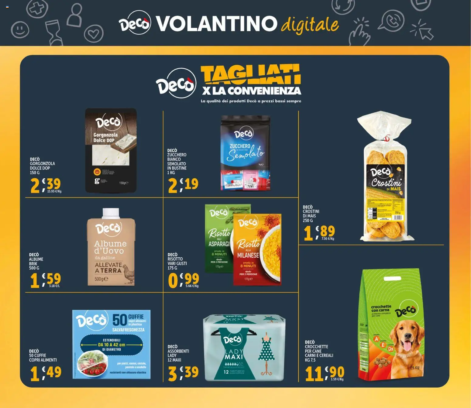 Volantino Decò del 20.01.2026 | Pagina: 30 | Prodotti: Cereali, Crocchette, Zucchero semolato, Gorgonzola