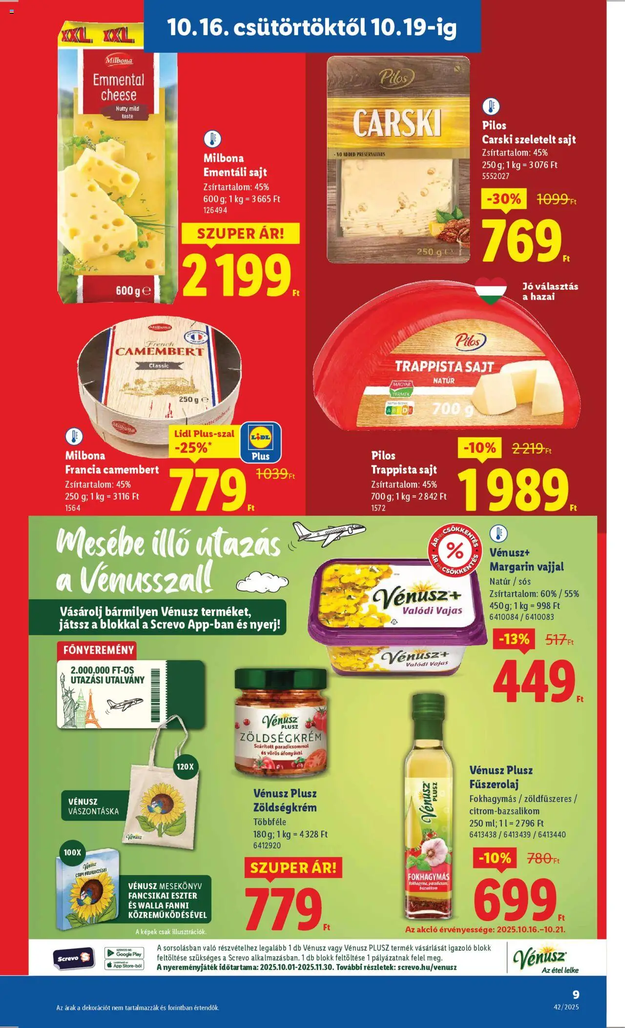 Lidl akciós ujság - amely érvényes a következő dátumtól: 16.10.2025 | Oldal: 9 | Termékek: Ementáli sajt, Sajt, Szeletelt sajt, Trappista sajt