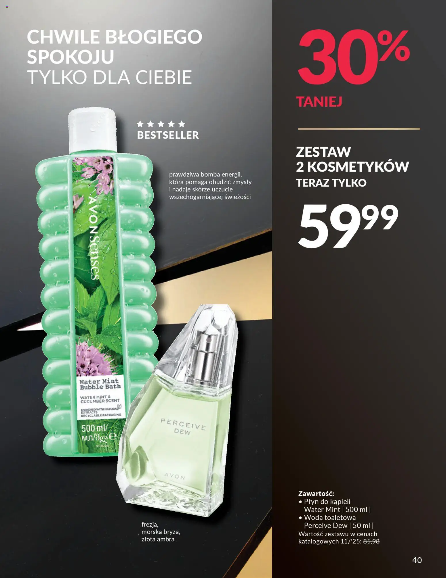 Avon Black Friday od 13.11.2025 | Strona: 40 | Produkty: Płyn do kąpieli, Woda toaletowa, Woda