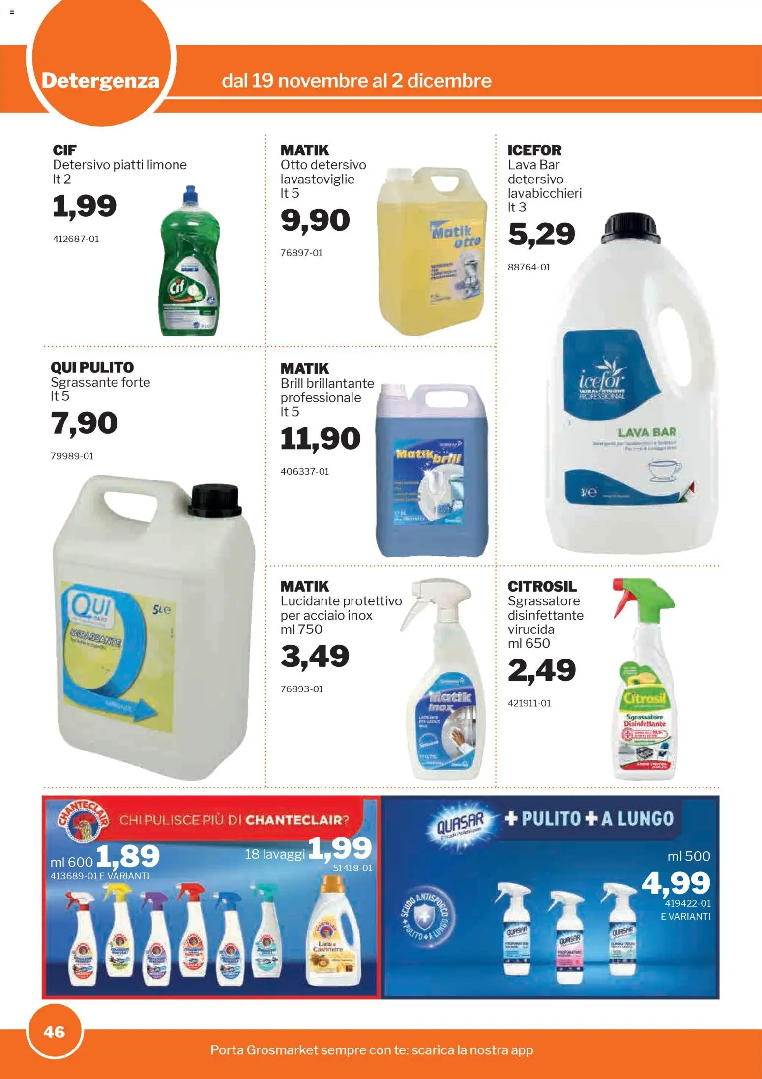 Volantino Sogegross del 19.11.2025 | Pagina: 46 | Prodotti: Tè, Sgrassatore, Limone, Lavastoviglie