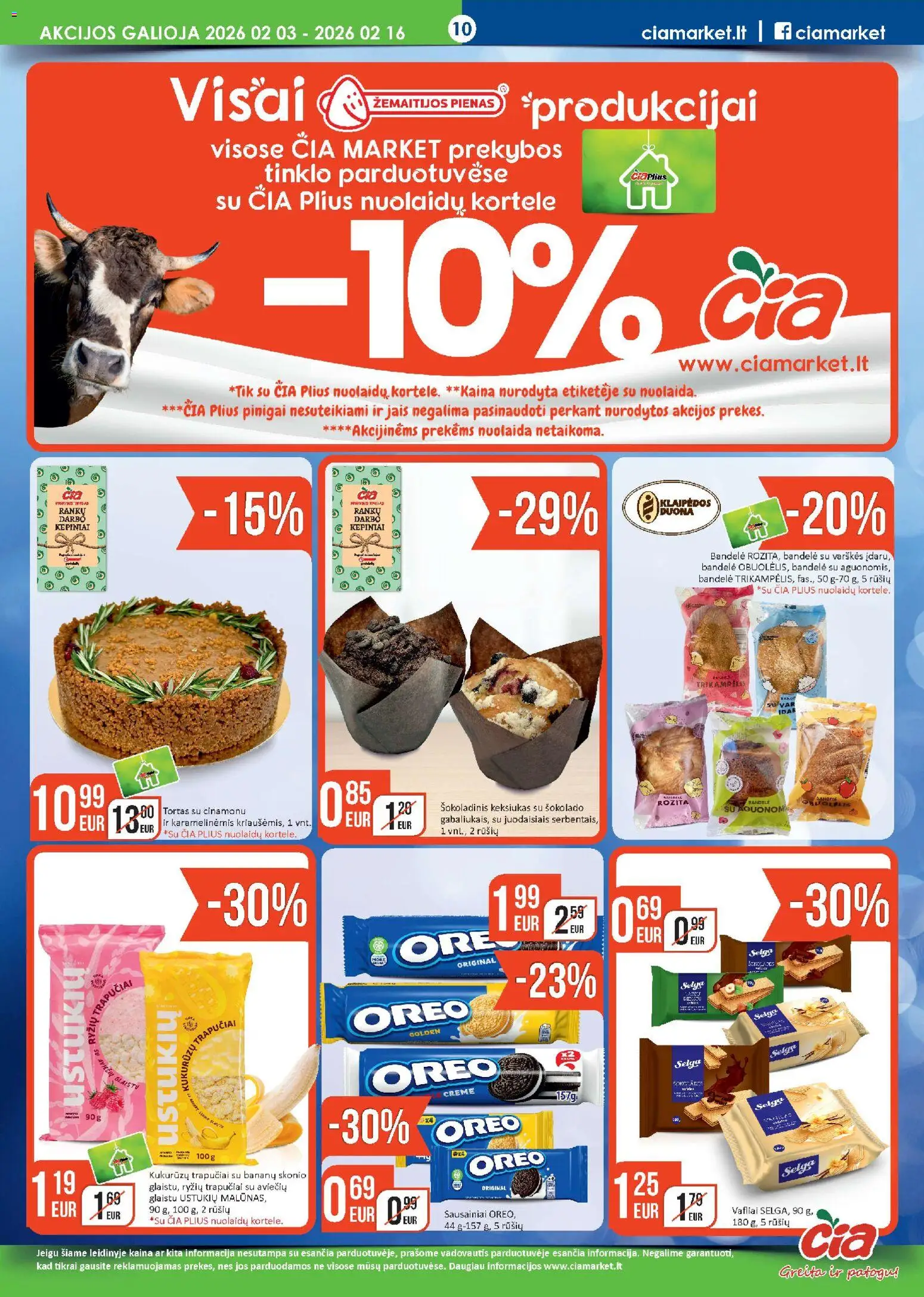ČIA MARKET akcijos nuo 03.02.2026 | Puslapis: 10 | Prekių: Sausainiai, Tortas, Pienas, Vafliai