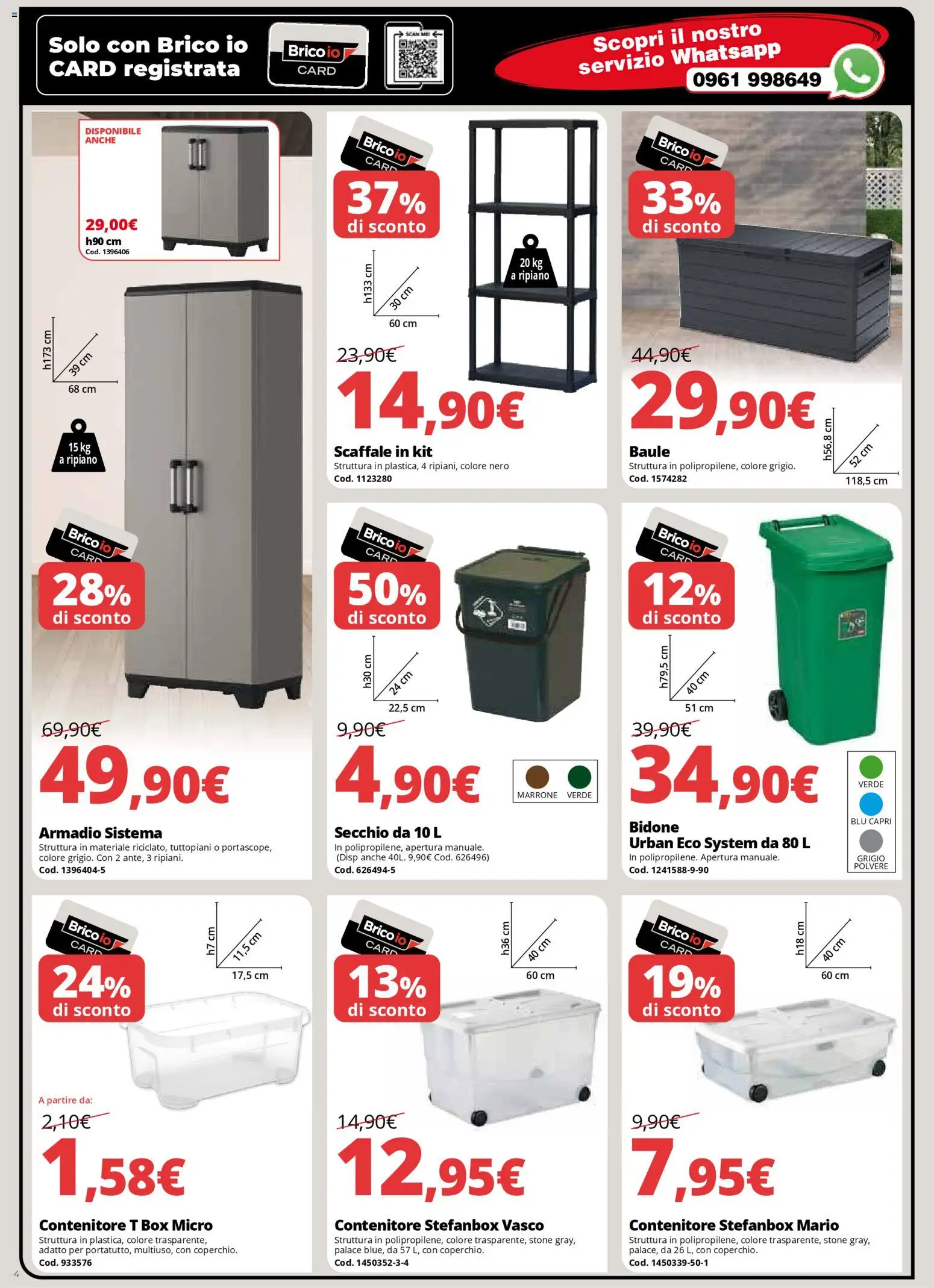 Volantino Brico io del 08.01.2026 | Pagina: 4 | Prodotti: Secchio, Scaffale, Baule, Contenitore