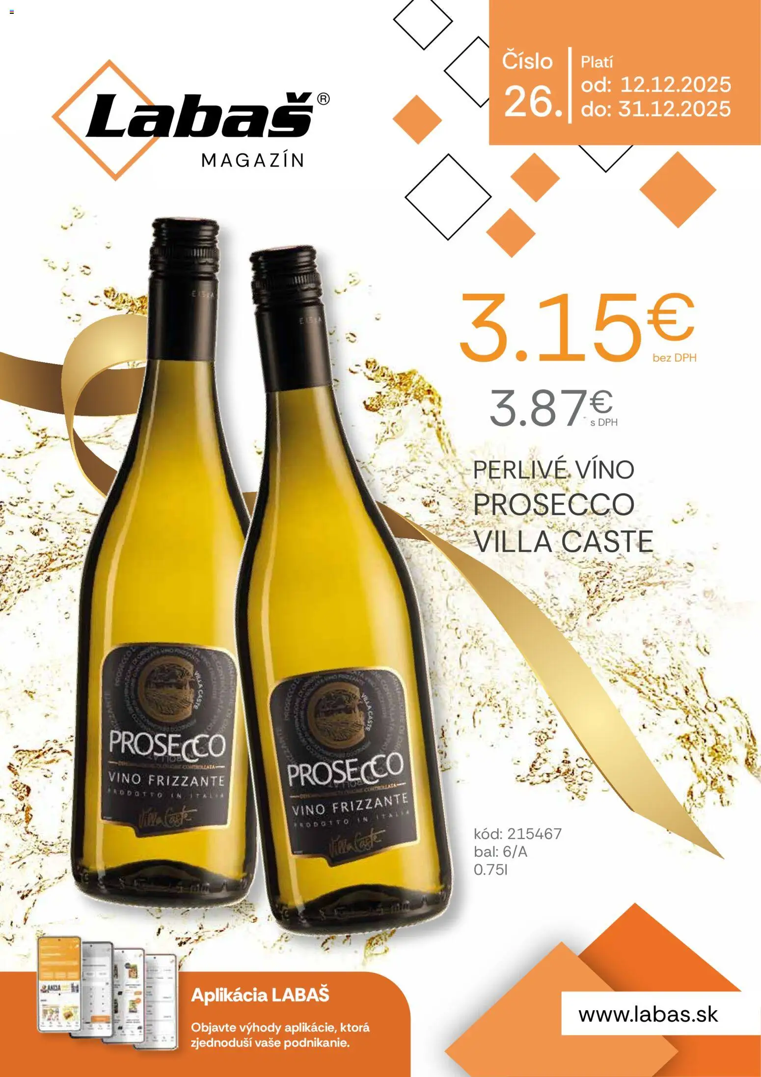 Nové Labaš akcie – leták je platný od 12.12.2025 | Strana: 1 | Produkty: Víno, Prosecco, Perlivé víno