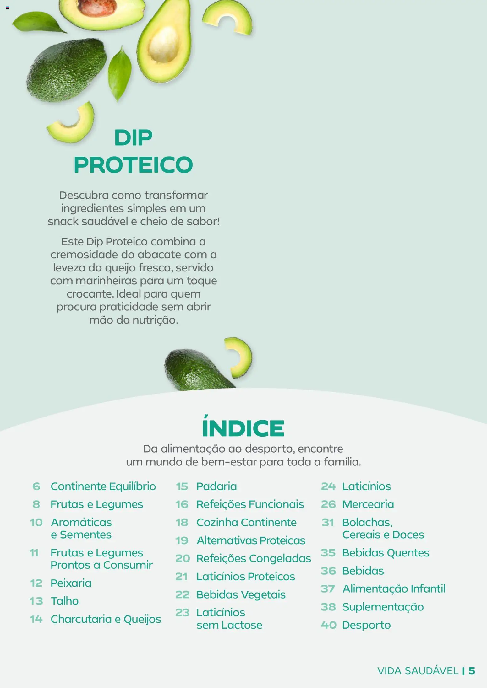 Continente - Vida Saudável: Passe a comer melhor │ válido de 20.01.2026 | Página: 5 | Produtos: Queijo, Abacate, Doces, Cereais