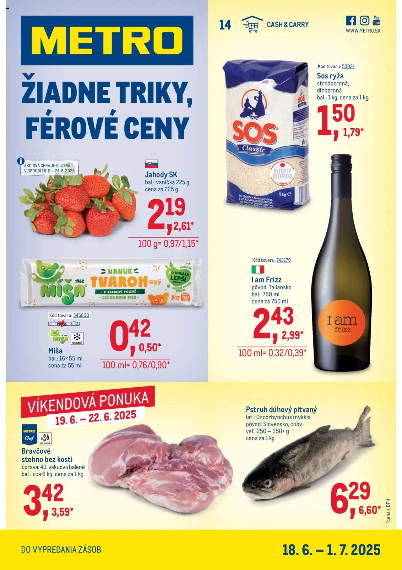 Metro maloobchod │ platný od 18.06.2025 | Strana: 1 | Produkty: Pstruh, Bravčové stehno, Nanuk, Jahody