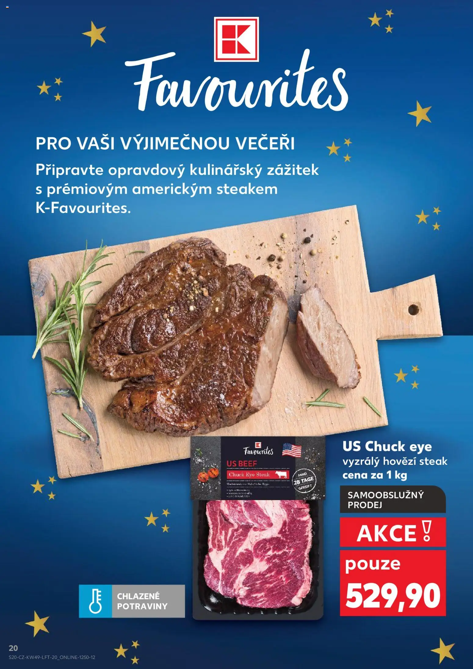 Kaufland leták - Chomutov od 03.12.2025 | Strana: 20 | Produkty: Hovězí, Hovězí steak, Steak, Potraviny