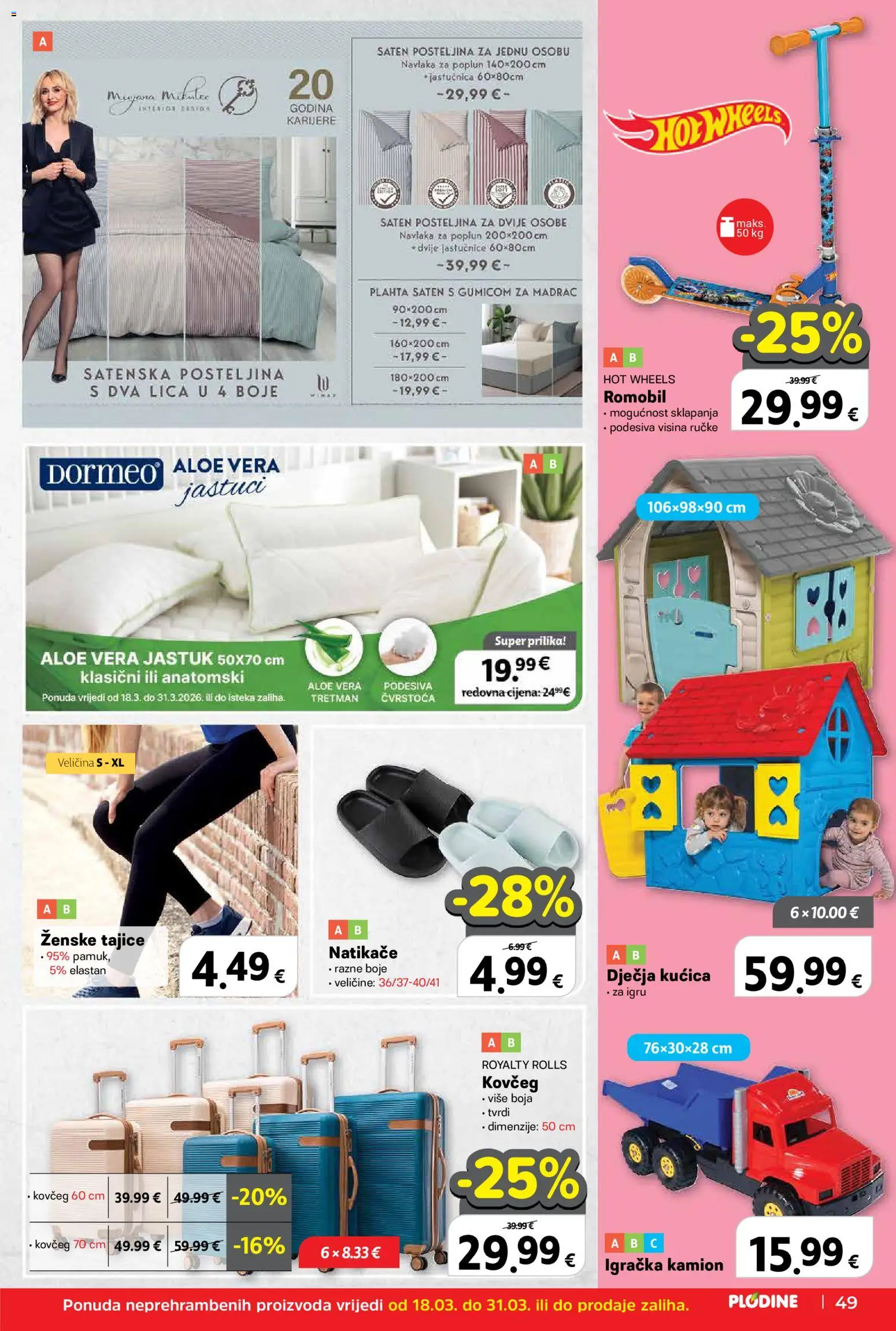 Plodine katalog | vrijedi od 18.03.2026 | Stranica: 49 | Proizvodi: Natikače, Jastučnica, Tajice, Poplun