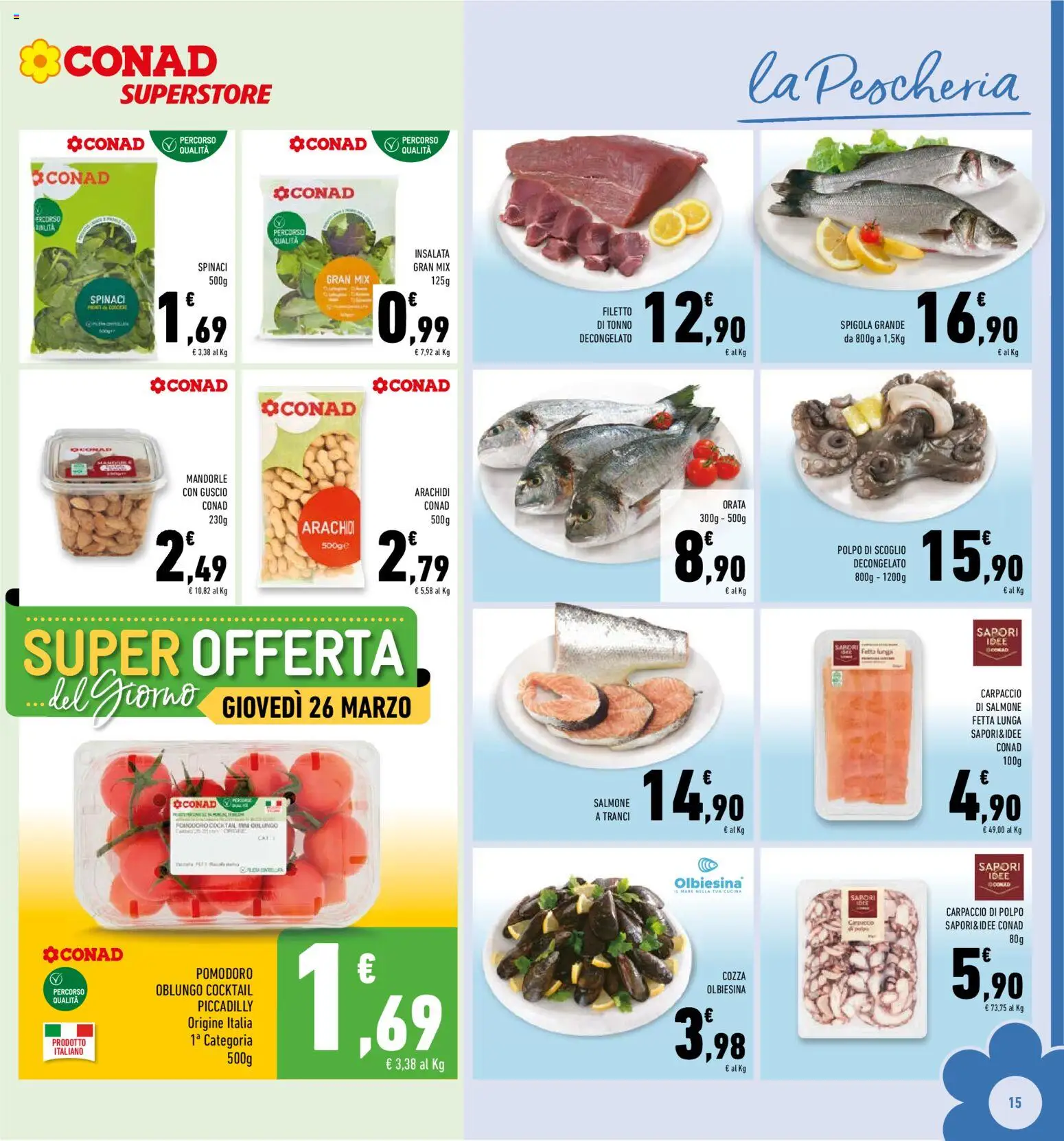 Volantino Conad del 25.03.2026 | Pagina: 15 | Prodotti: Insalata, Pomodoro, Mandorle, Tonno