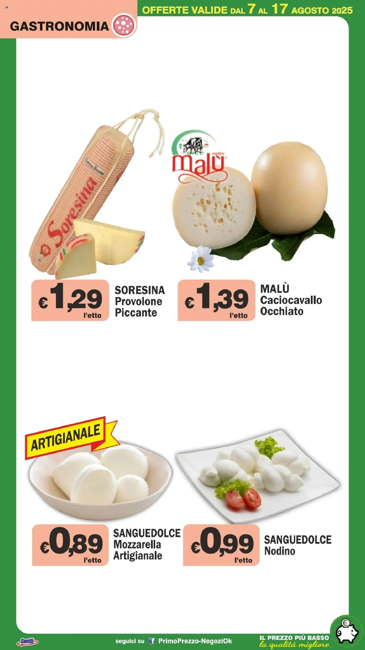 Volantino Primo Prezzo del 07.08.2025 | Pagina: 39 | Prodotti: Provolone, Mozzarella
