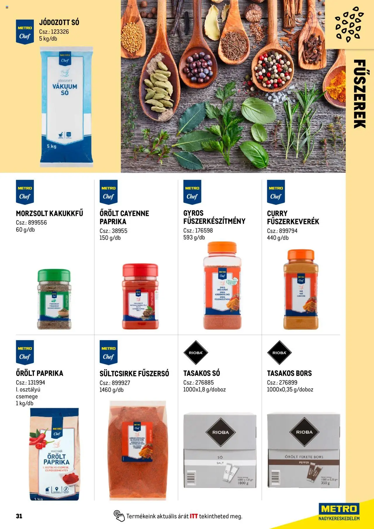 Metro akciós ujság - amely érvényes a következő dátumtól: 01.06.2025 | Oldal: 31 | Termékek: Fűszerkeverék, Fűszerek, Kakukkfű, Bors