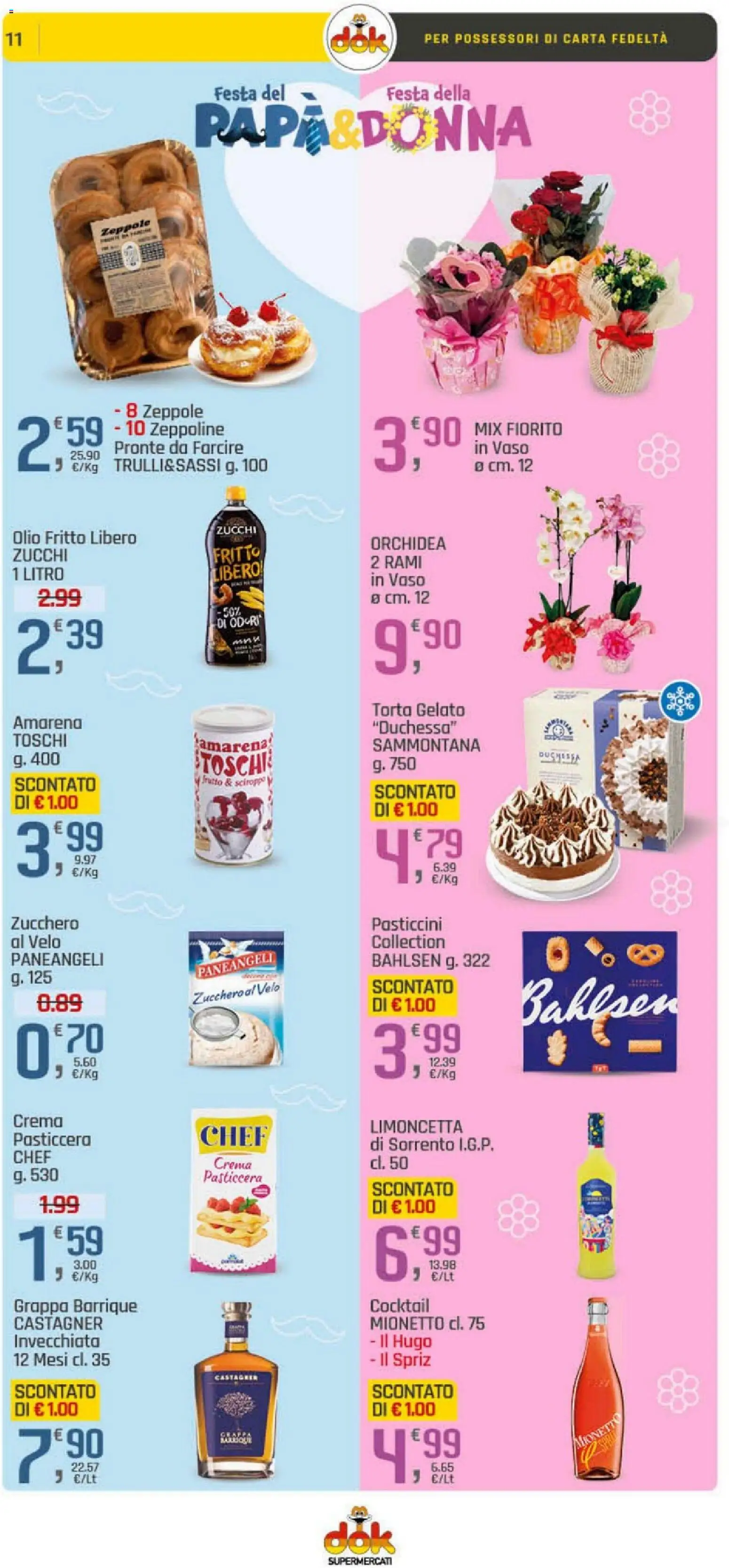 Volantino DOK del 05.03.2026 | Pagina: 11 | Prodotti: Crema, Orchidea, Amarena, Grappa