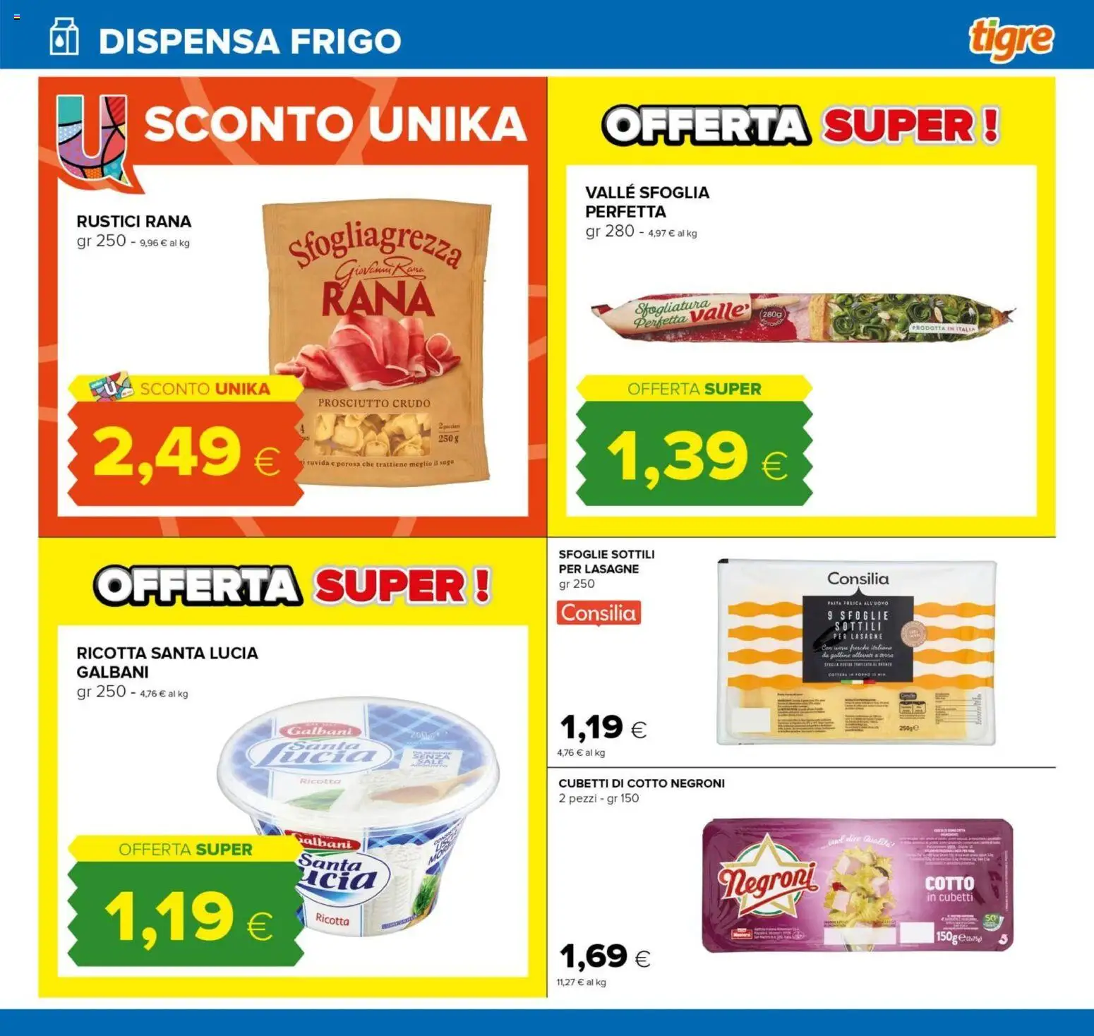 Volantino Tigre del 15.12.2025 | Pagina: 23 | Prodotti: Prosciutto Crudo, Pasta, Ricotta, Sugo