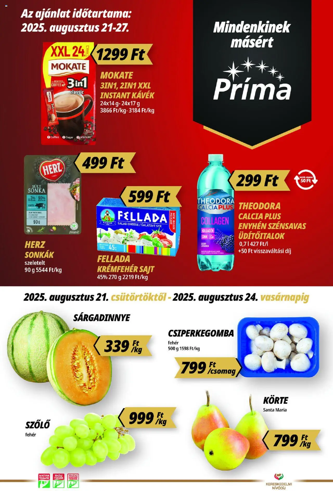 CBA Príma akciós ujság - amely érvényes a következő dátumtól: 21.08.2025 | Oldal: 1 | Termékek: Körte, Csiperkegomba, Sajt, Sárgadinnye