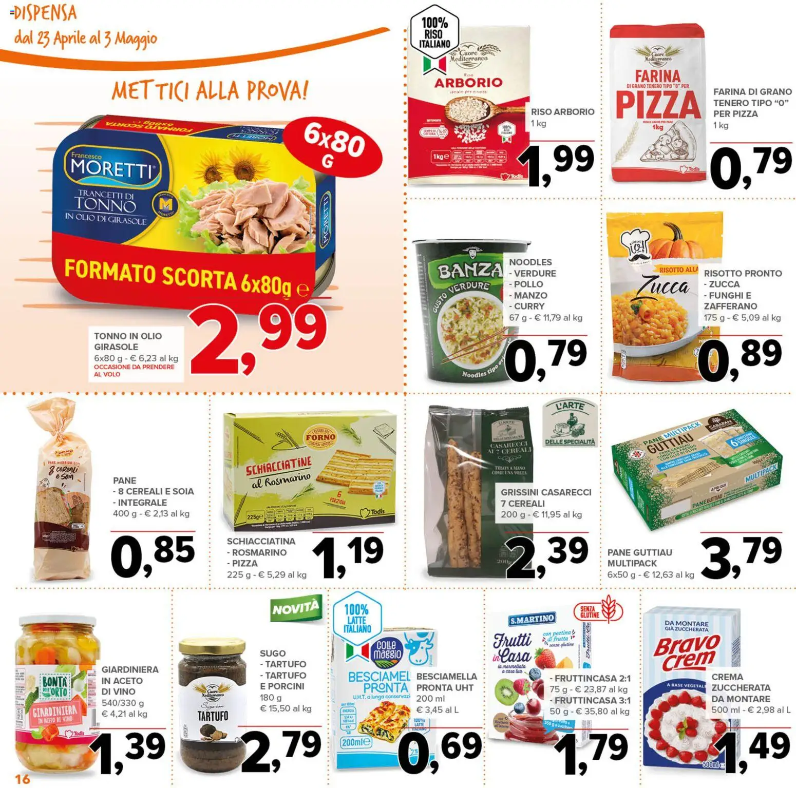 Volantino Todis del 23.04.2026 | Pagina: 16 | Prodotti: Rosmarino, Latte, Farina, Zucca