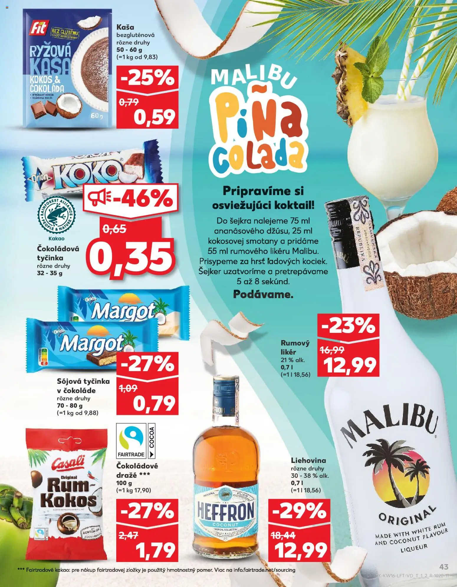 Nové Kaufland akcie – leták je platný od 16.04.2026 | Strana: 43 | Produkty: Čokoláda, Malibu, Rum, Kakao