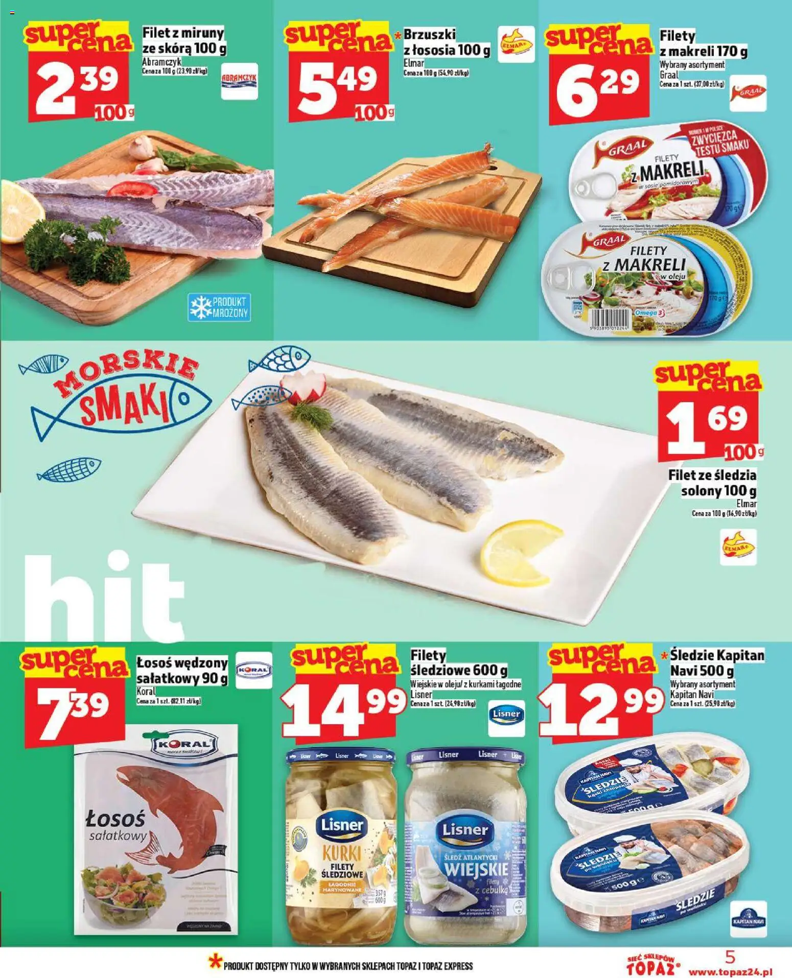 Topaz Gazetka MAZ od 30.10.2025 | Strona: 5 | Produkty: Śledź, Łosoś wędzony, Łosoś