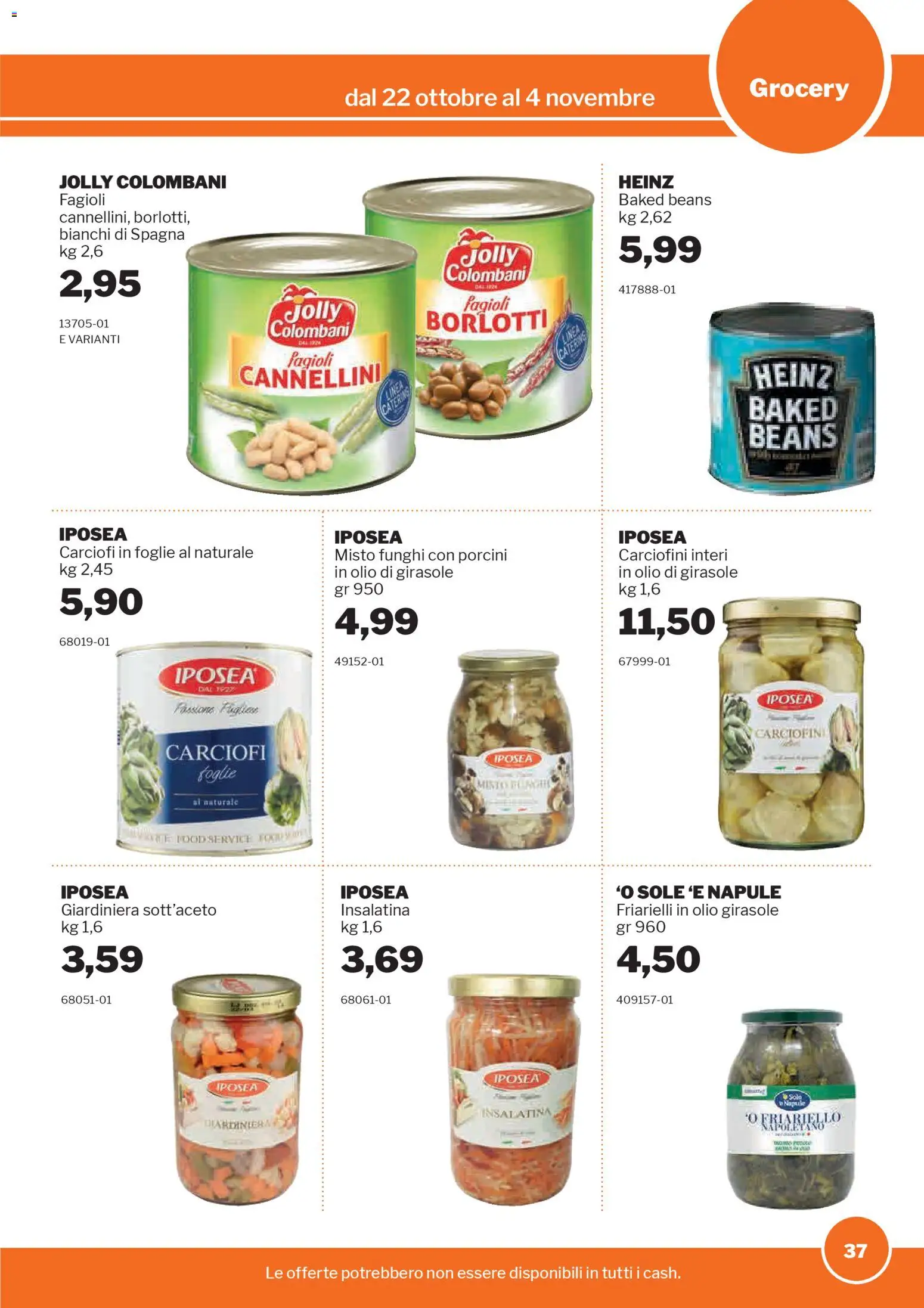 Volantino Sogegross del 22.10.2025 | Pagina: 37 | Prodotti: Cannellini, Fagioli, Funghi, Carciofi
