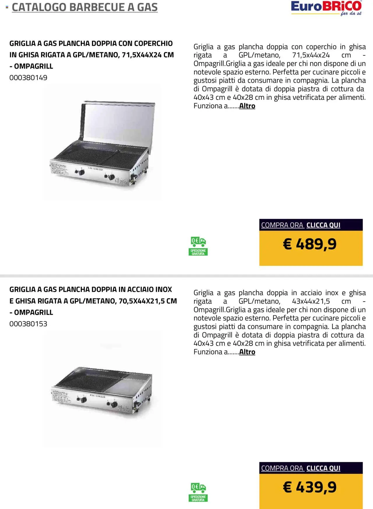 Volantino Eurobrico del 23.07.2025 | Pagina: 10 | Prodotti: Barbecue, Barbecue a gas, Griglia