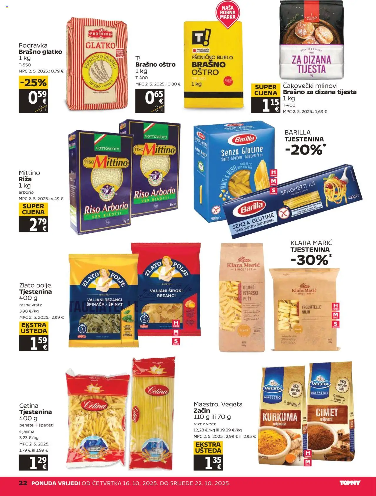 Tommy katalog | vrijedi od 16.10.2025 | Stranica: 22 | Proizvodi: Rezanci, Špageti, Brašno, Kurkuma