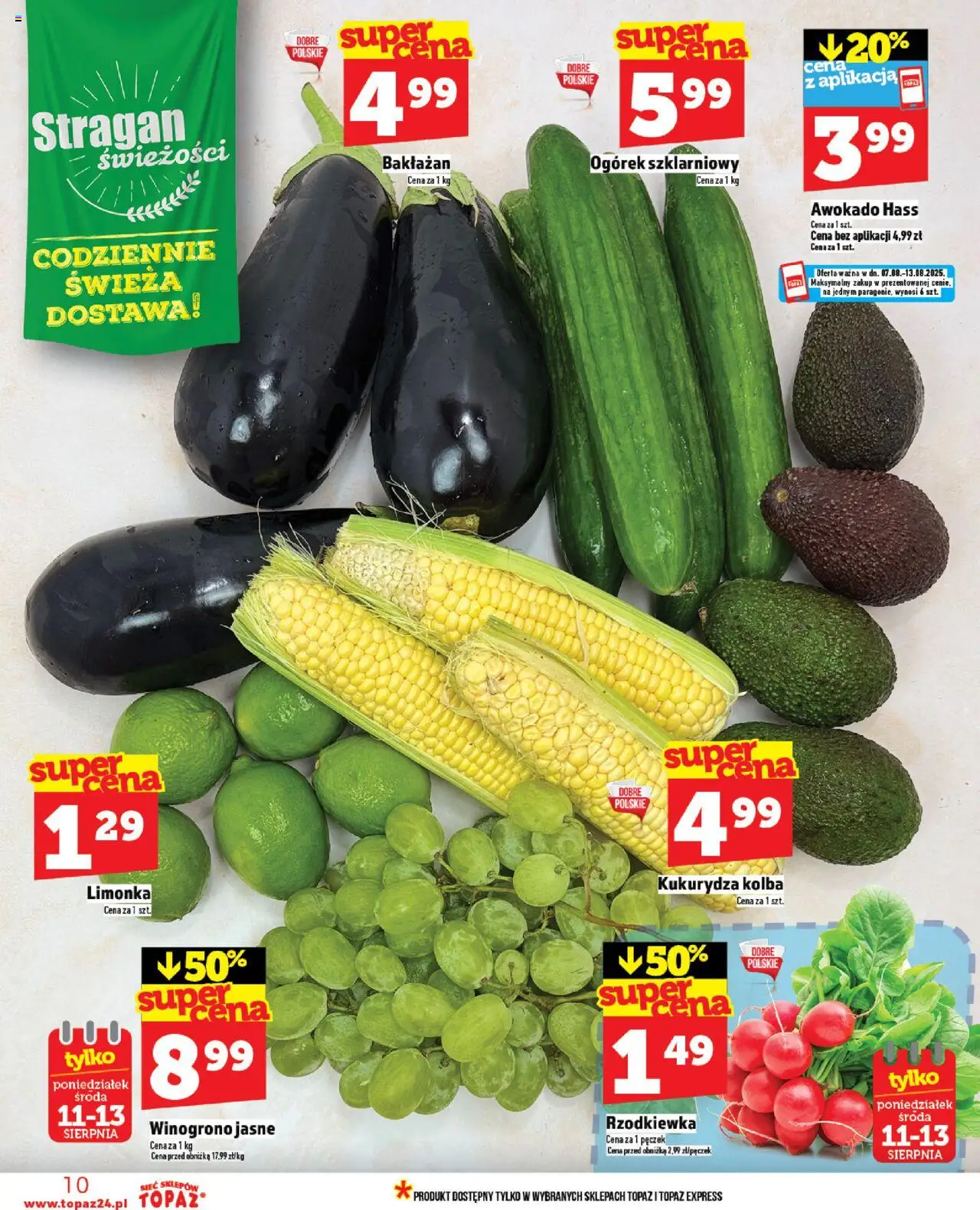 Topaz Gazetka od 07.08.2025 | Strona: 10 | Produkty: Winogrono, Kukurydza, Ogórek szklarniowy, Awokado
