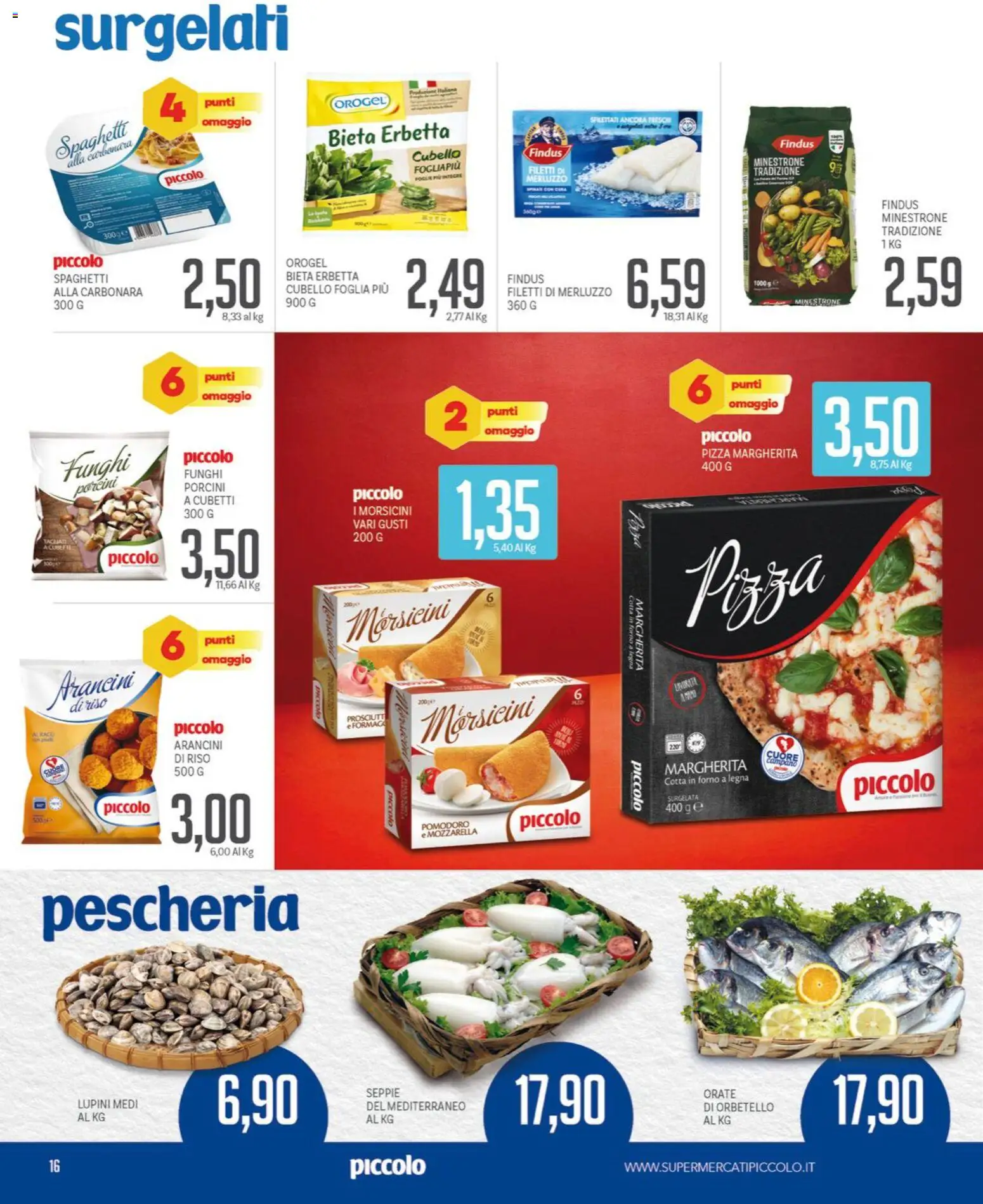 Volantino Piccolo del 09.01.2026 | Pagina: 16 | Prodotti: Minestrone, Riso, Mozzarella, Pomodoro