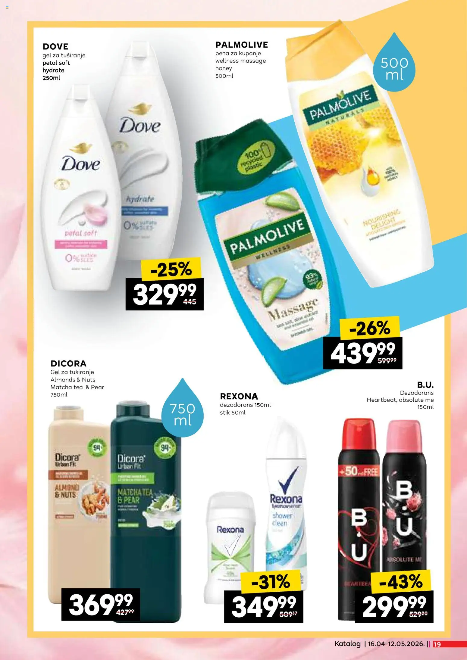Idea katalog - važi od 16.04.2026 | Strana: 19 | Proizvode: Palmolive, Gel za tuširanje, Dove, Dezodorans