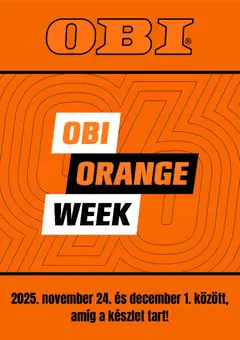 OBI Orange Week értesítés - amely érvényes a következő dátumtól: 05.11.2025