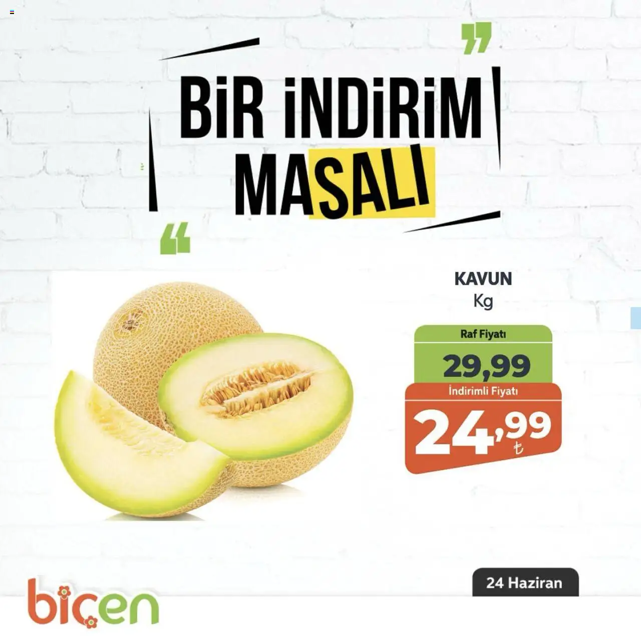 Biçen Market  Bir İndirim MaSali - 24.06.2025 tarihinden itibaren geçerlidir | Sayfa: 11 | Ürünler: Raf, Kavun
