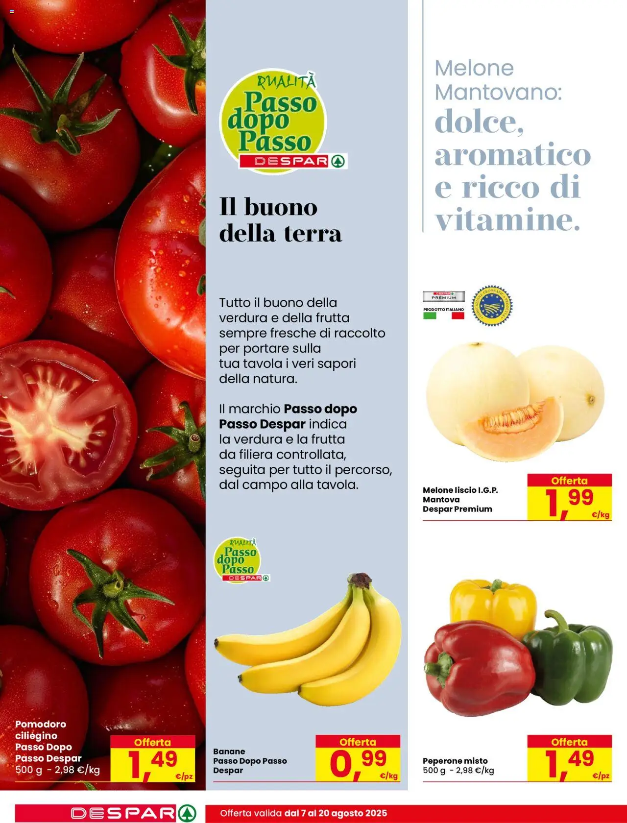 Volantino Despar del 07.08.2025 | Pagina: 4 | Prodotti: Banane, Pomodoro, Melone, Terra
