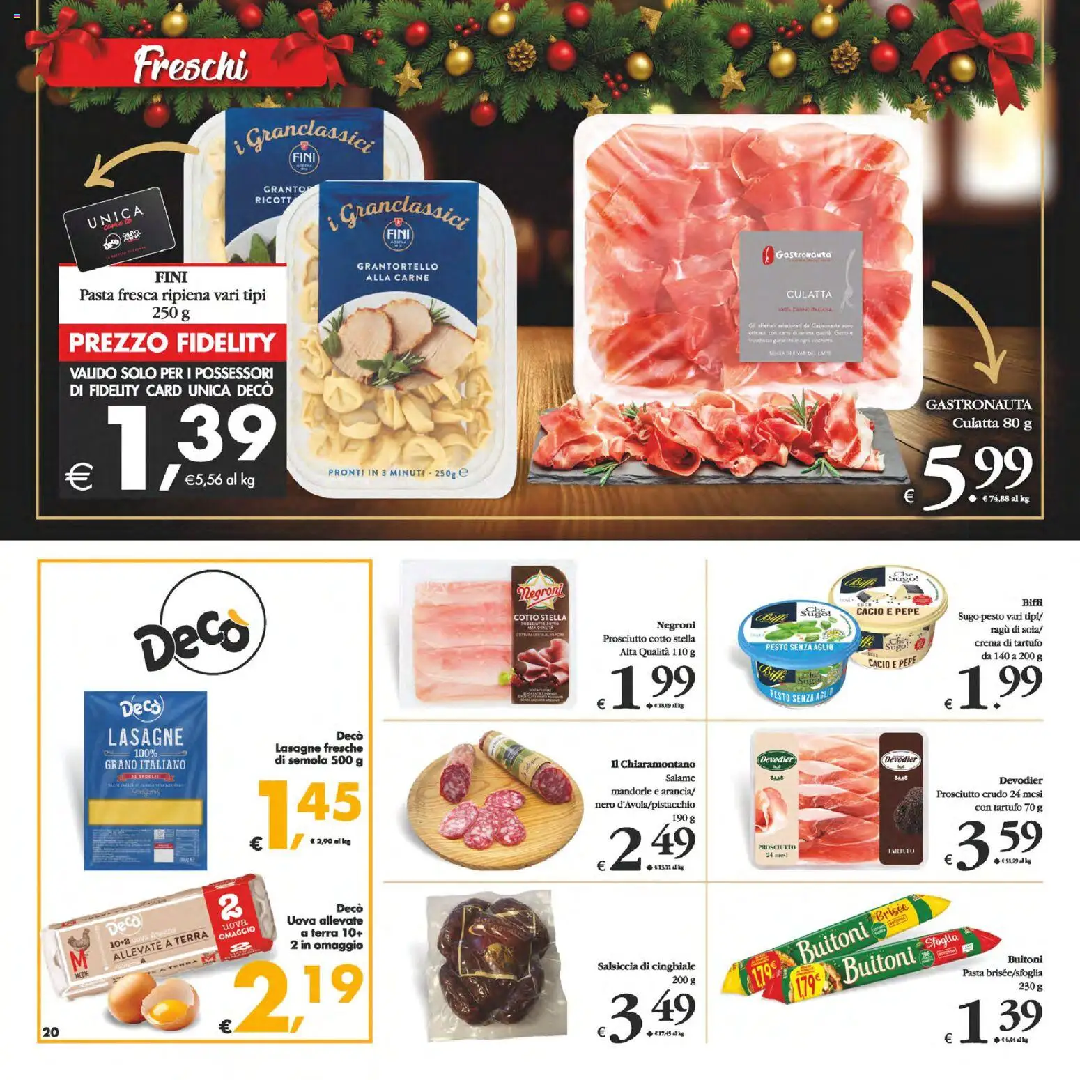 Volantino Decò del 16.12.2025 | Pagina: 20 | Prodotti: Prosciutto Crudo, Tartufo, Salsiccia, Ragú
