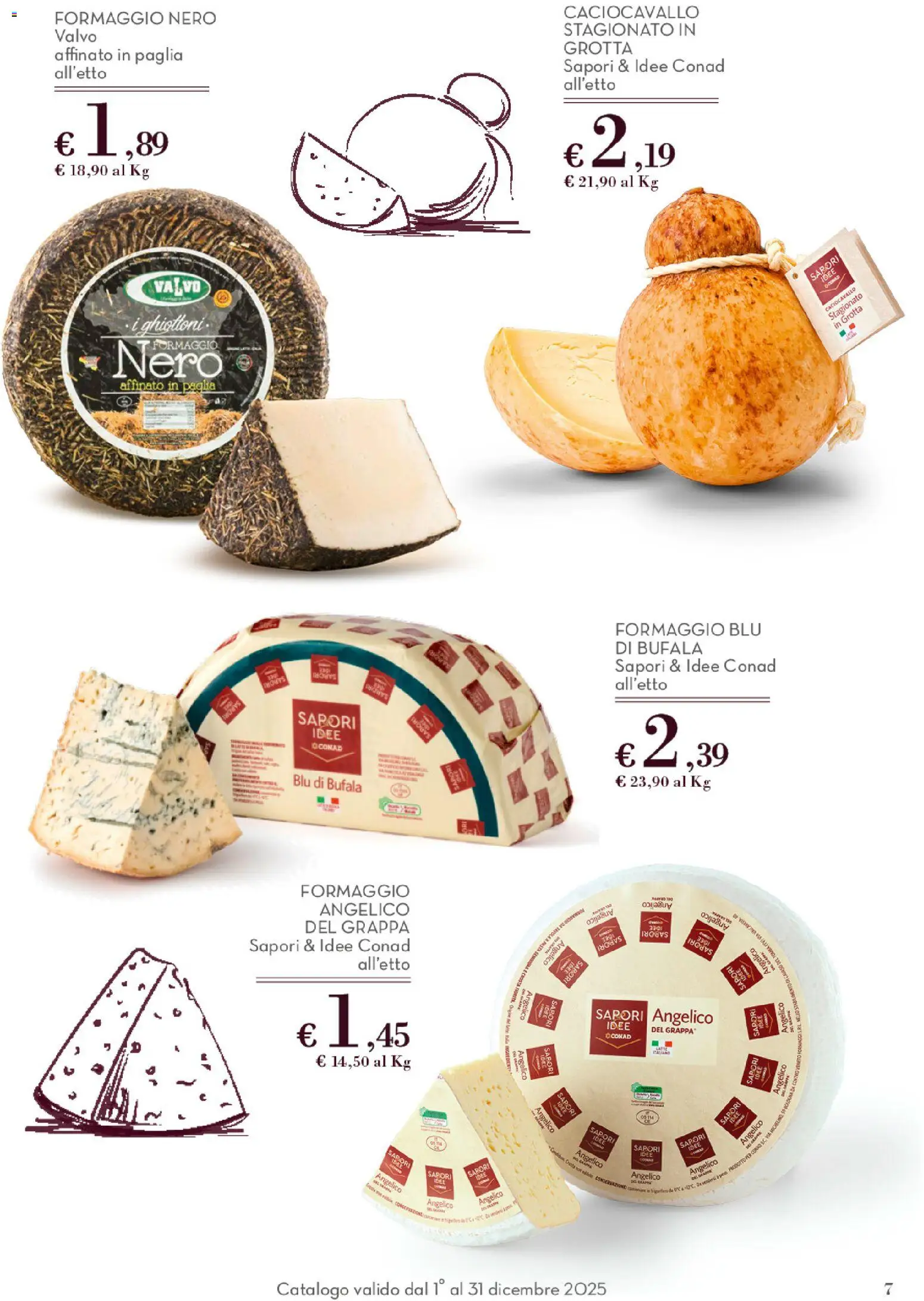 Volantino Conad del 01.12.2025 | Pagina: 7 | Prodotti: Formaggio, Grappa