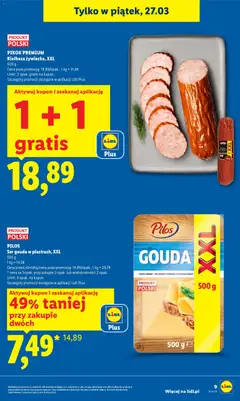 Pogląd oferty "PILOS Ser gouda w plastrach, XXL, Ser gouda w plastrach, XXL, 500 g" - ważna od 26.03.2026 | Strona: 9 | Produkty: Kiełbasa, Ser, Ser gouda