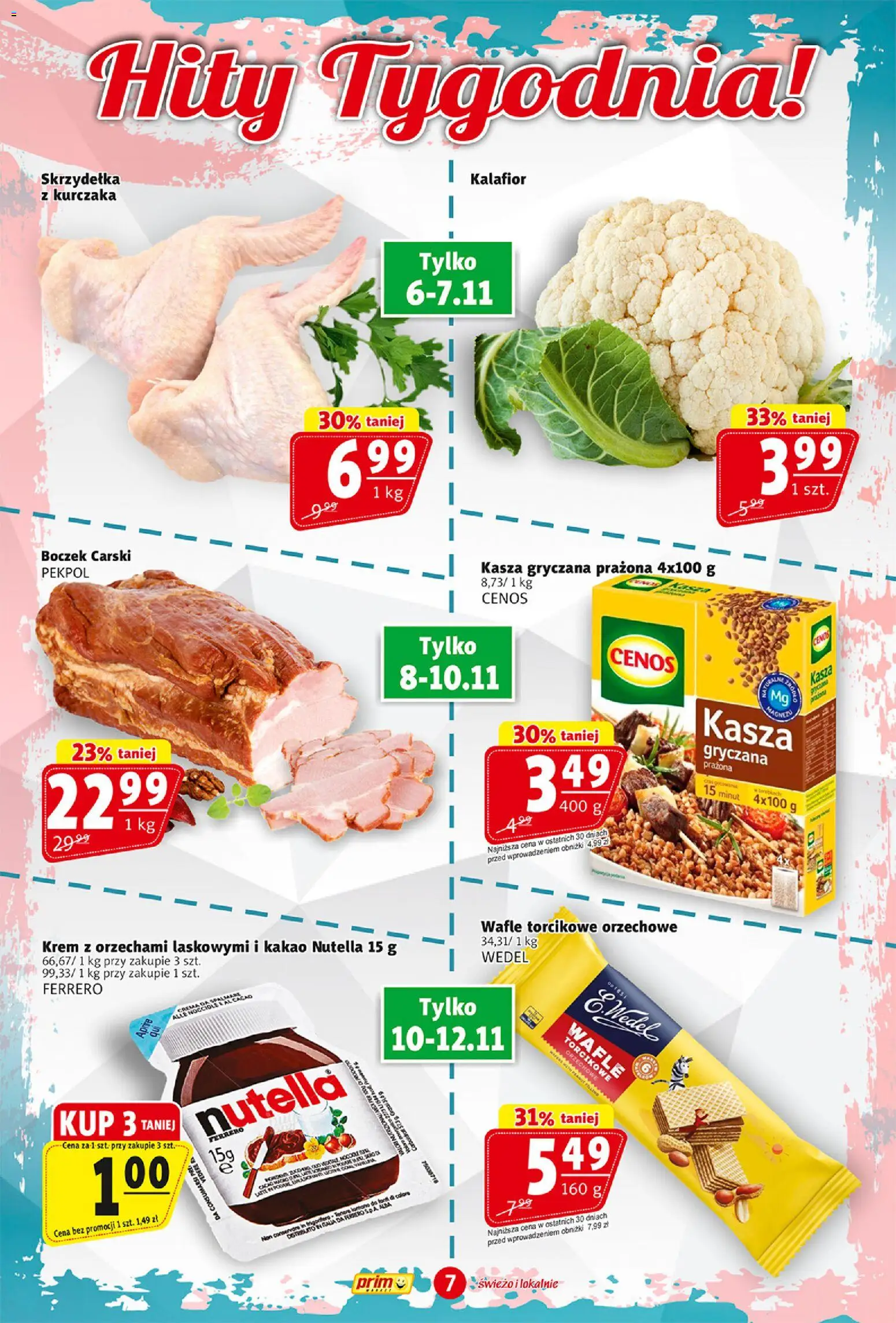 Prim Market Gazetka od 06.11.2025 | Strona: 7 | Produkty: Kalafior, Wafle, Nutella, Kasza gryczana