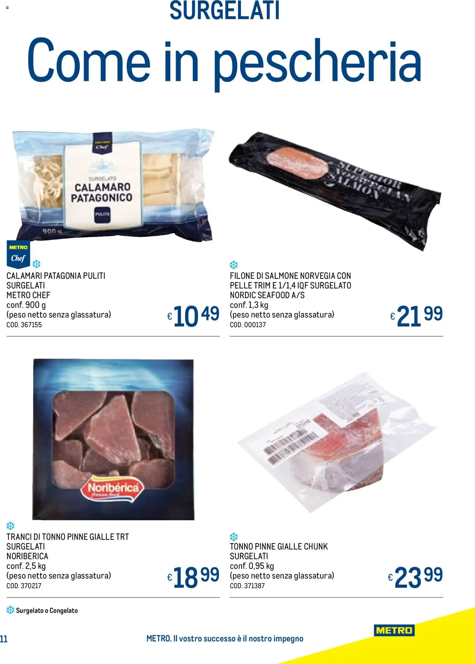 Volantino Metro del 20.11.2025 | Pagina: 11 | Prodotti: Salmone, Calamari, Pinne, Tonno