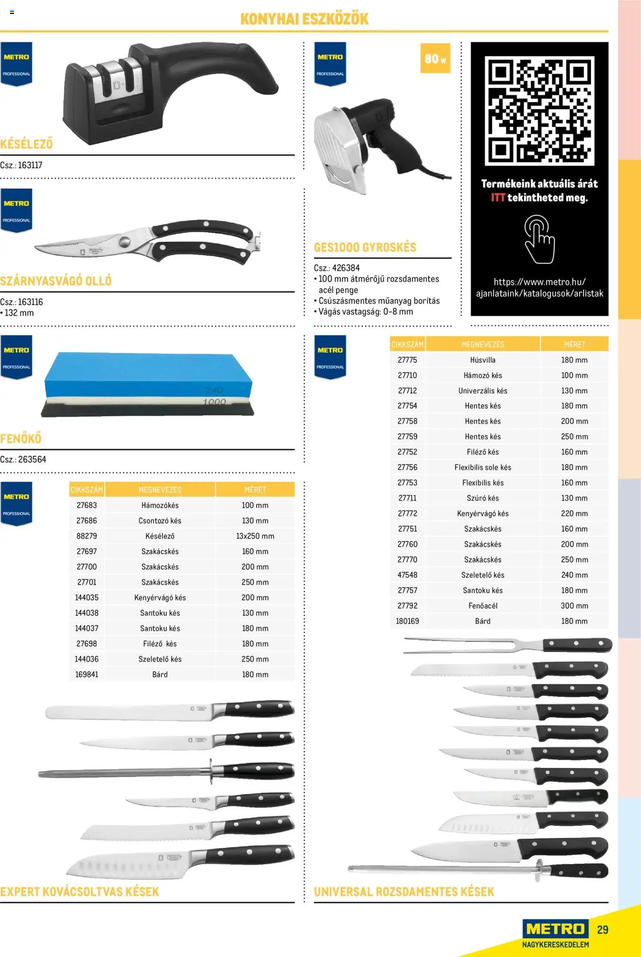 Metro akciós ujság - amely érvényes a következő dátumtól: 17.02.2025 | Oldal: 29 | Termékek: Szeletelő, Késélező, Kés