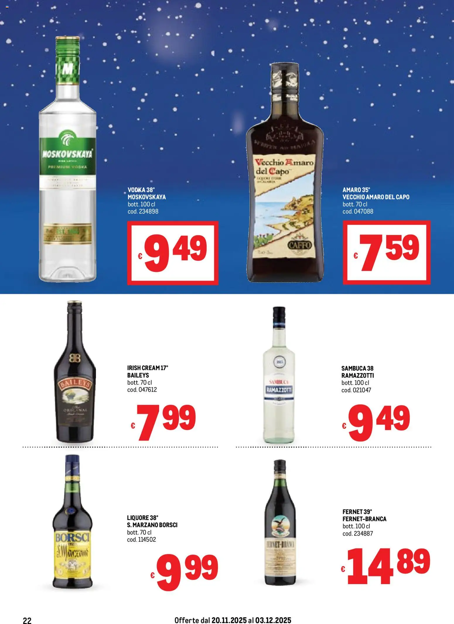 Volantino Metro del 20.11.2025 | Pagina: 22 | Prodotti: Vodka, Liquore, Amaro