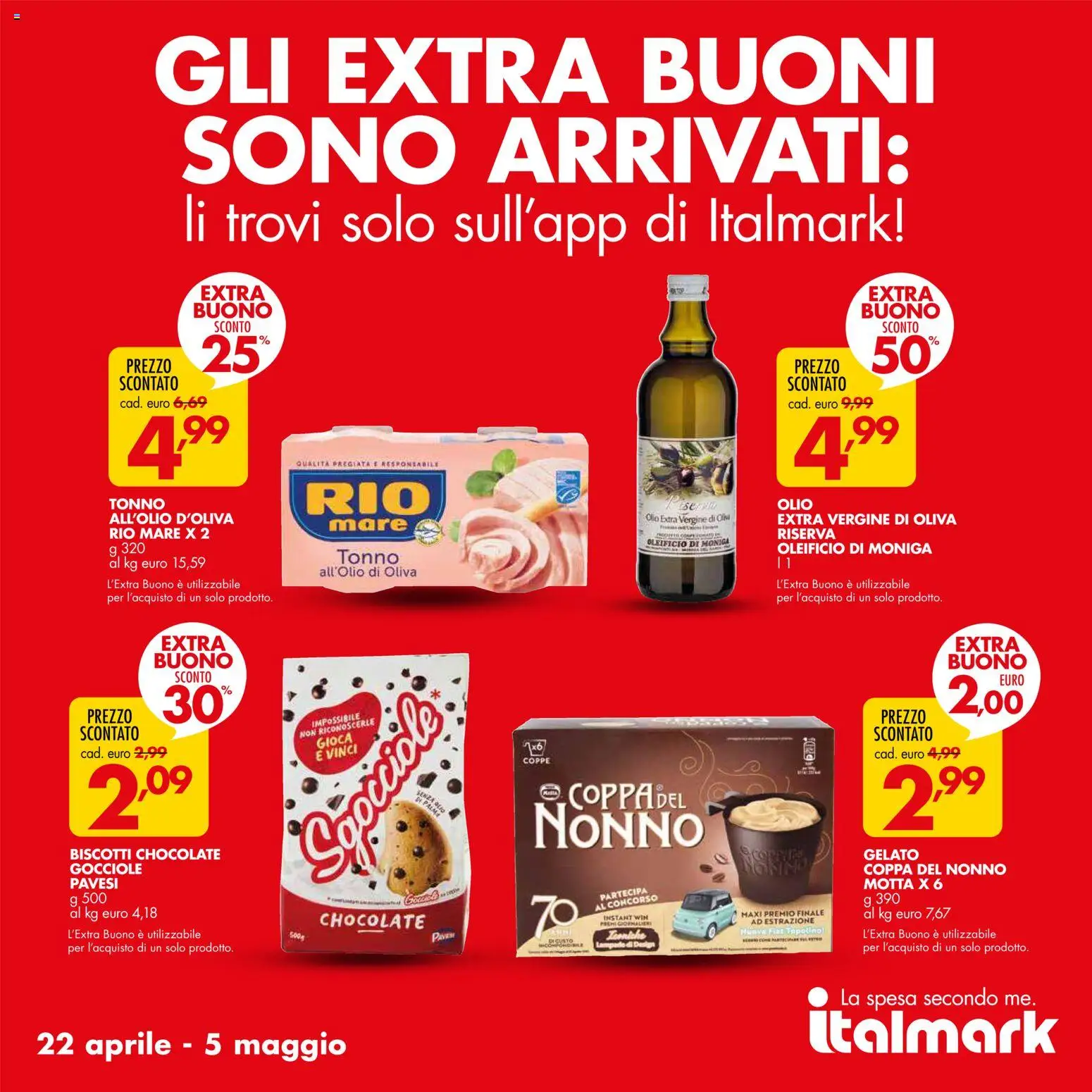 Volantino Italmark del 22.04.2026 | Pagina: 20 | Prodotti: Biscotti, Gelato, Olio, Tonno