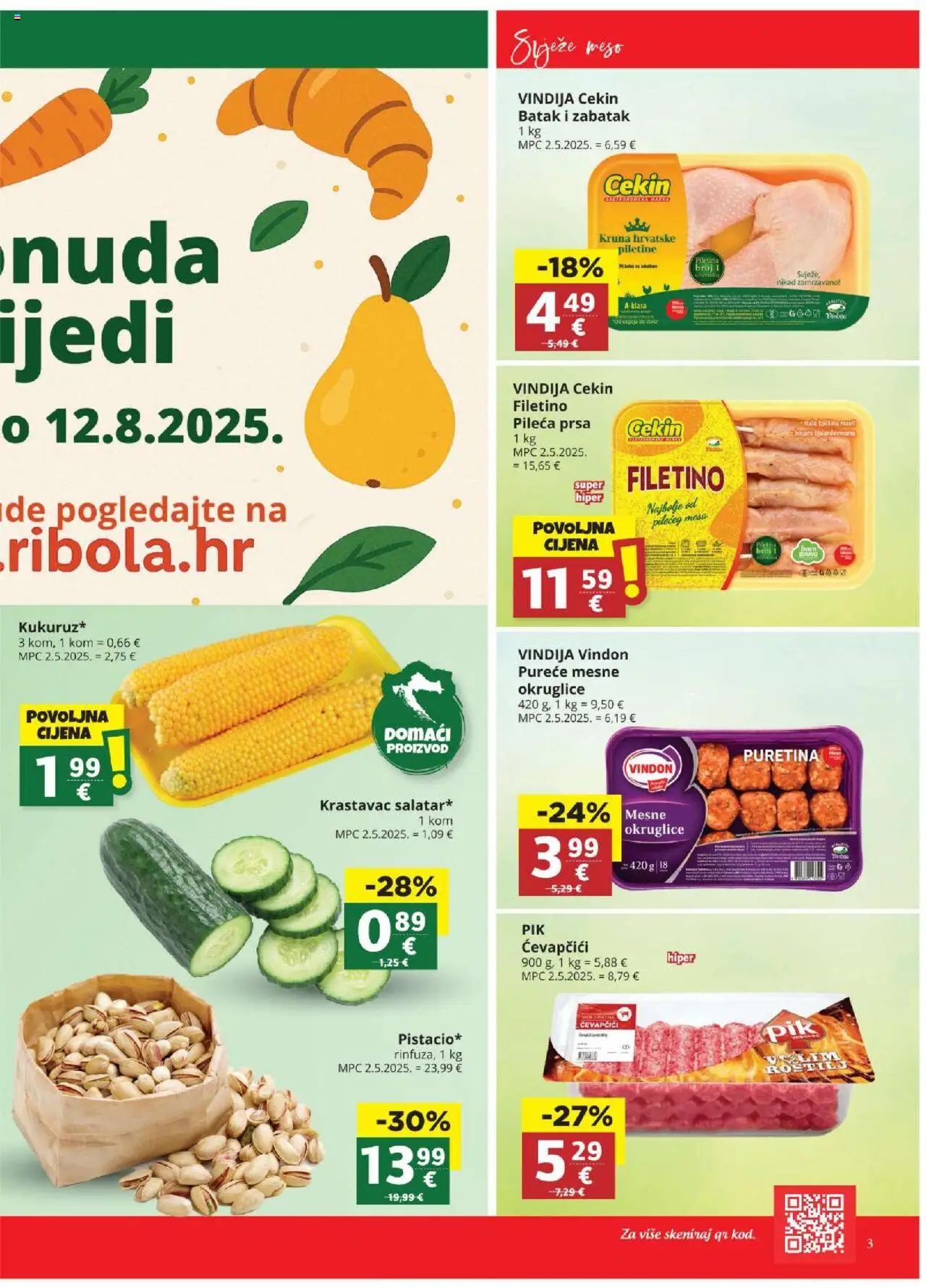 Ultra Gros katalog | vrijedi od 06.08.2025 | Stranica: 3 | Proizvodi: Okruglice, Krastavac, Ćevapčići, Pileća prsa
